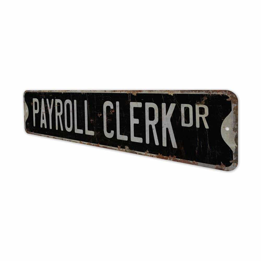 Payroll-Clerk-Premium-Quality-Rustic-Metal-Sign-8.jpg