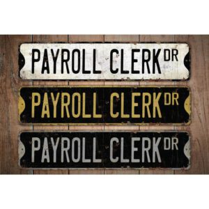 Payroll-Clerk-Premium-Quality-Rustic-Metal-Sign-Images.jpg