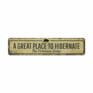 Place-to-Hibernate-Premium-Quality-Rustic-Metal-Sign-2.jpg
