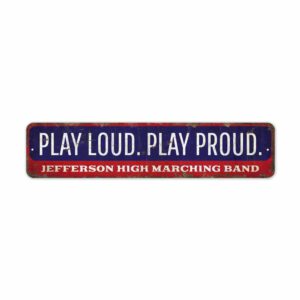 Play-Loud-Play-Proud-Premium-Quality-Rustic-Metal-Sign-2.jpg