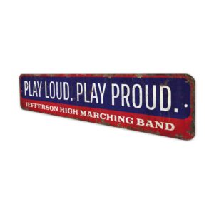Play-Loud-Play-Proud-Premium-Quality-Rustic-Metal-Sign-4.jpg