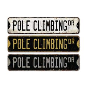 Pole-Climbing-Premium-Quality-Rustic-Metal-Sign-2.jpg