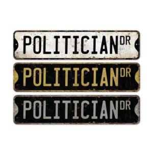 Politician-Premium-Quality-Rustic-Metal-Sign-2.jpg