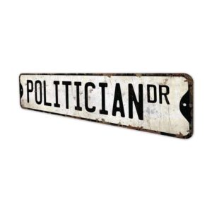 Politician-Premium-Quality-Rustic-Metal-Sign-4.jpg