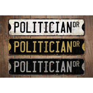 Politician-Premium-Quality-Rustic-Metal-Sign-Images.jpg