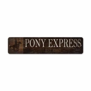 Pony-Express-Sign-Pony-Express-EST-Date-Premium-Quality-Rustic-Metal-Sign-2.jpg
