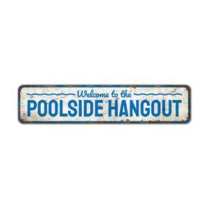 Poolside-Hangout-Sign-Premium-Quality-Rustic-Metal-Sign-2.jpg