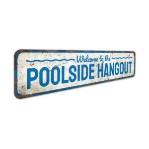 Poolside-Hangout-Sign-Premium-Quality-Rustic-Metal-Sign-3.jpg