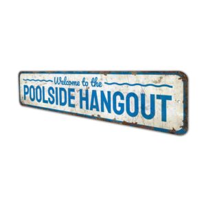 Poolside-Hangout-Sign-Premium-Quality-Rustic-Metal-Sign-4.jpg