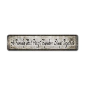 Prays-Together-Stays-Together-Premium-Quality-Rustic-Metal-Sign-2.jpg