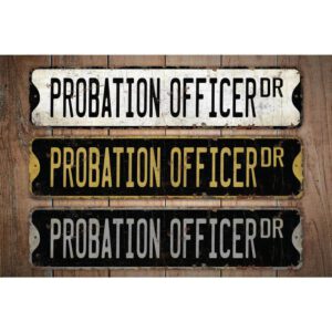Probation-Officer-Premium-Quality-Rustic-Metal-Sign-Images.jpg