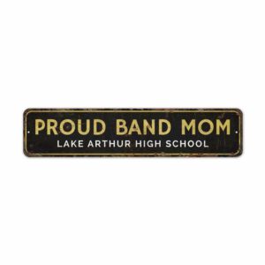 Proud-Band-Mom-Premium-Quality-Rustic-Metal-Sign-2.jpg