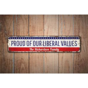 Proud-Liberal-Values-Premium-Quality-Rustic-Metal-Sign-Images.jpg