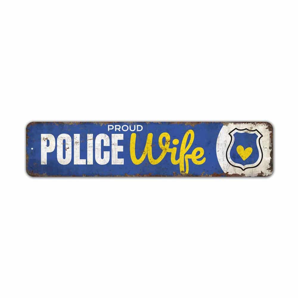 Proud-Police-Wife-Premium-Quality-Rustic-Metal-Sign-2.jpg