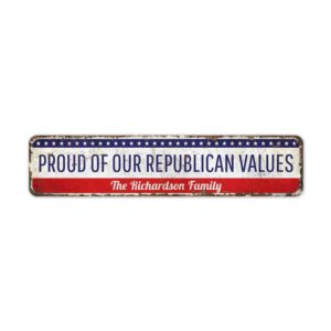 Proud-Republican-Values-Premium-Quality-Rustic-Metal-Sign-2.jpg