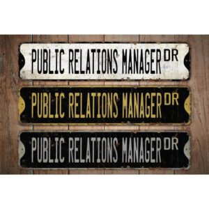Public-Relations-Manager-Premium-Quality-Rustic-Metal-Sign-Images.jpg
