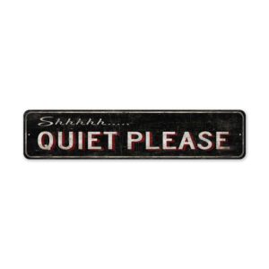 Quiet-Please-Sign-Premium-Quality-Rustic-Metal-Sign-2.jpg