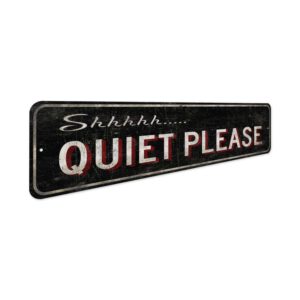 Quiet-Please-Sign-Premium-Quality-Rustic-Metal-Sign-3.jpg