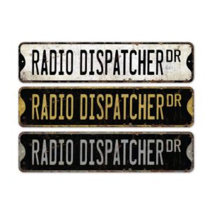 Radio-Dispatcher-Premium-Quality-Rustic-Metal-Sign-2.jpg