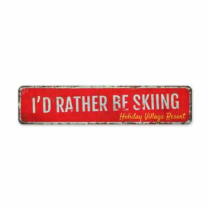 Rather-Be-Skiing-Premium-Quality-Rustic-Metal-Sign-2.jpg