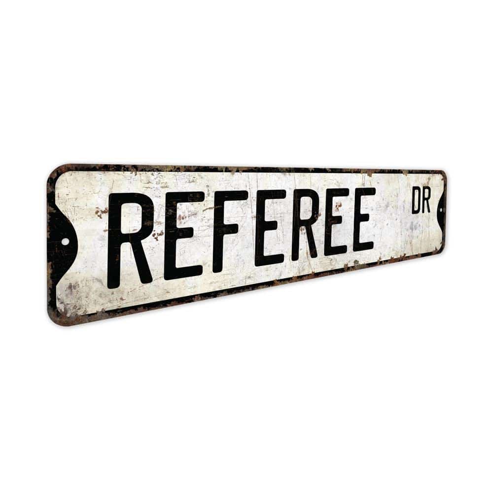 Referee-Premium-Quality-Rustic-Metal-Sign-3.jpg