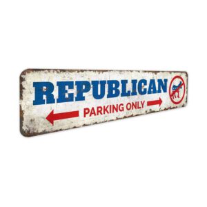 Republican-Parking-Only-Premium-Quality-Rustic-Metal-Sign-3-1.jpg