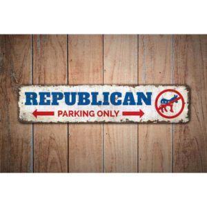 Republican-Parking-Only-Premium-Quality-Rustic-Metal-Sign-Images-1.jpg