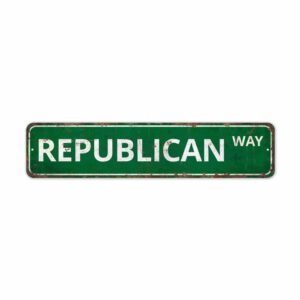 Republican-Way-Premium-Quality-Rustic-Metal-Sign-2.jpg