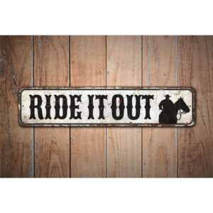 Ride-it-Out-SIgn-Premium-Quality-Rustic-Metal-Sign-Images.jpg