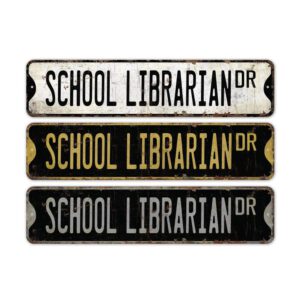 School-Librarian-Premium-Quality-Rustic-Metal-Sign-2.jpg
