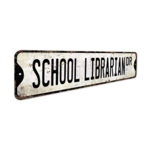 School-Librarian-Premium-Quality-Rustic-Metal-Sign-3.jpg