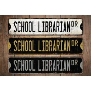 School-Librarian-Premium-Quality-Rustic-Metal-Sign-Images.jpg