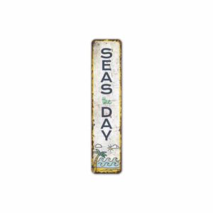 Seas-the-Day-Sign-Premium-Quality-Rustic-Metal-Sign-2.jpg