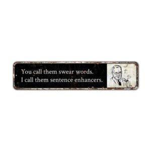 Sentence-Enhancer-Premium-Quality-Rustic-Metal-Sign-2.jpg