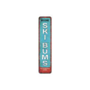 Ski-Bums-Sign-Premium-Quality-Rustic-Metal-Sign-2.jpg