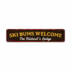 Ski-Bums-Welcome-Premium-Quality-Rustic-Metal-Sign-2.jpg