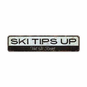 Ski-Tips-Up-Sign-Premium-Quality-Rustic-Metal-Sign-2.jpg