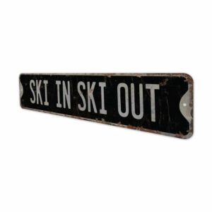 Ski-in-Ski-Out-Premium-Quality-Rustic-Metal-Sign-7.jpg