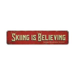 Skiing-is-Believing-Premium-Quality-Rustic-Metal-Sign-2.jpg