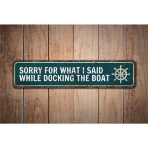 Sorry-for-What-I-Said-While-Docking-The-Boat-Sign-Premium-Quality-Rustic-Metal-Sign-Images.jpg