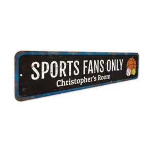 Sports-Fans-Only-Sign-Premium-Quality-Rustic-Metal-Sign-3.jpg