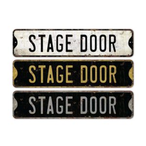 Stage-Door-Sign-Premium-Quality-Rustic-Metal-Sign-2.jpg