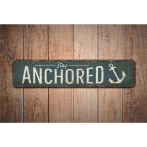Stay-Anchored-Sign-Premium-Quality-Rustic-Metal-Sign-Images.jpg