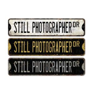 Still-Photographer-Premium-Quality-Rustic-Metal-Sign-2.jpg