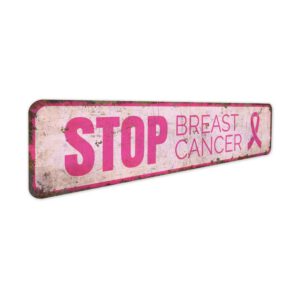 Stop-Breast-Cancer-Premium-Quality-Rustic-Metal-Sign-3.jpg