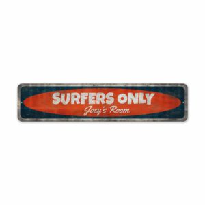 Surfers-Only-Door-Sign-Premium-Quality-Rustic-Metal-Sign-2.jpg
