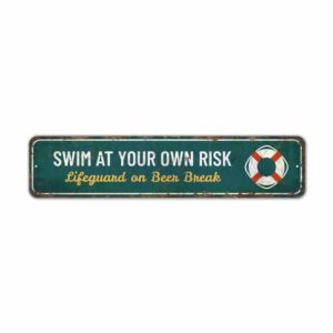 Swim-at-Your-Own-Risk-Premium-Quality-Rustic-Metal-Sign-2.jpg