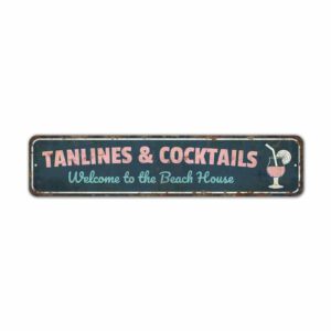 Tanlines-And-Cocktails-Sign-Premium-Quality-Rustic-Metal-Sign-2.jpg