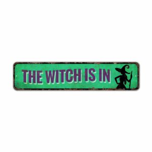 The-Witch-Is-In-Premium-Quality-Rustic-Metal-Sign-2.jpg