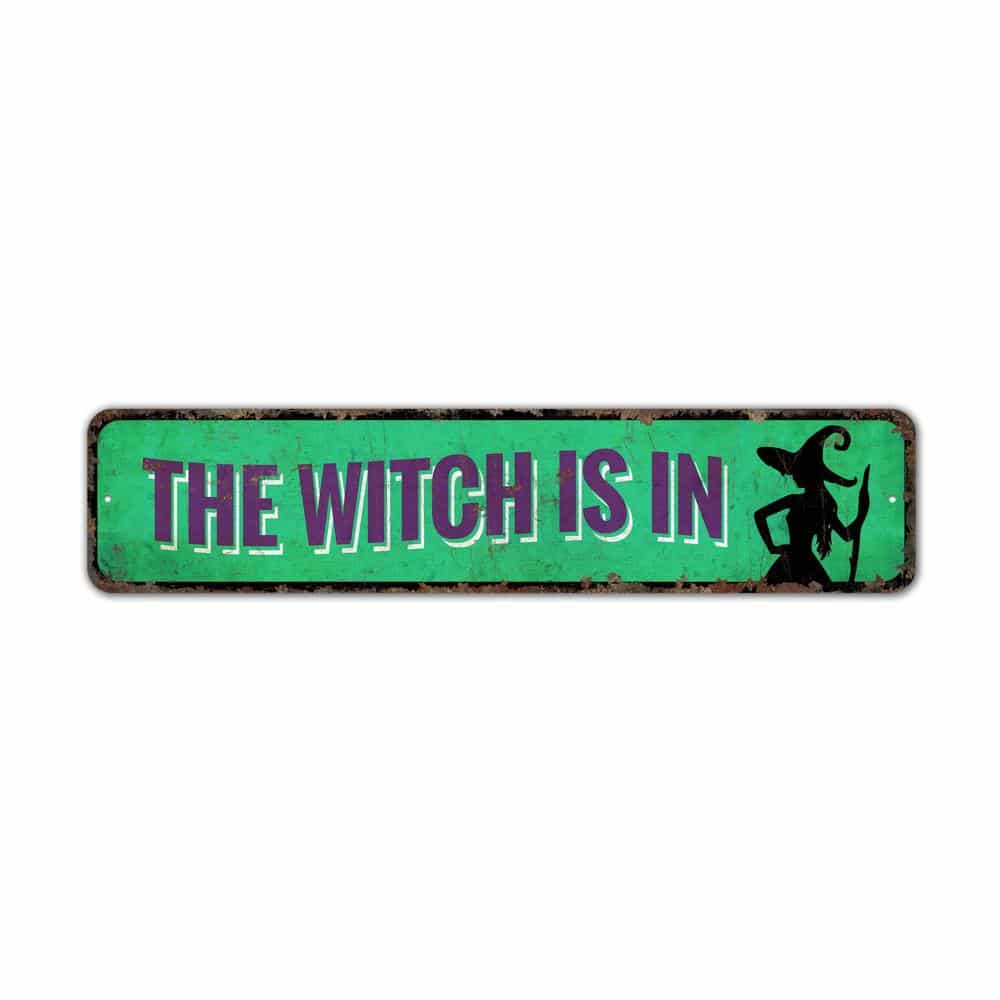The-Witch-Is-In-Premium-Quality-Rustic-Metal-Sign-2.jpg